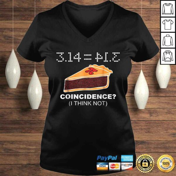 3.14  PIE Coincidence I Think Not Funny Pie Style TShirt