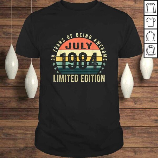 36 Years Old Gifts July 1984 Limited Edition 36th Birthday TShirt