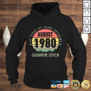 40 Years Being Awesome August 1980 Quarantine Edition Gift TShirt 4