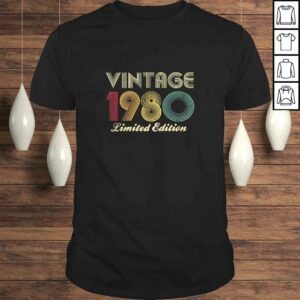40th Birthday Gift 1980 Vintage Limited Edition 40 Years Old TShirt 40th Birthday Gift 1980 Vintage Limited Edition 40 Years Old TShirt