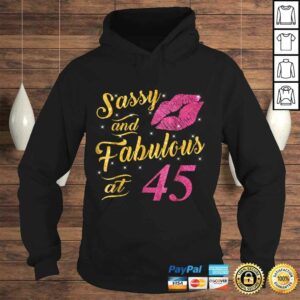 45th Birthday Shirt Sassy And Fabulous 45 Year Old Tee 3 45th Birthday Shirt Sassy And Fabulous 45 Year Old Tee 4