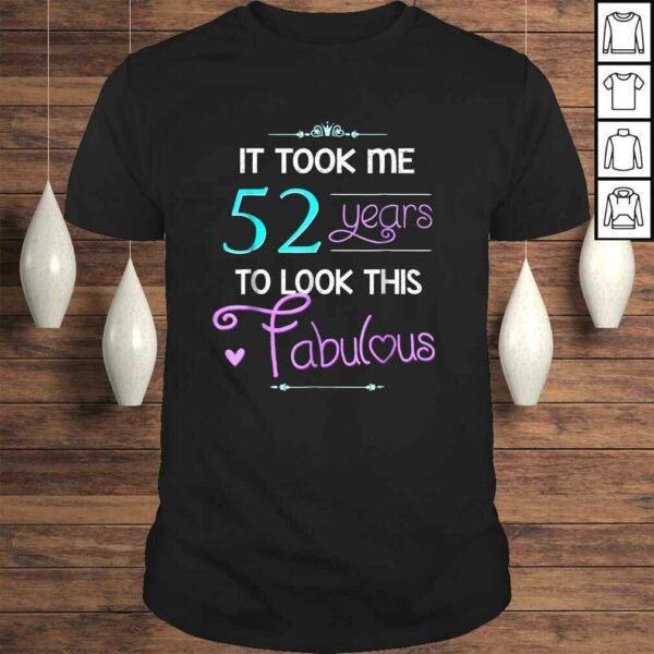 52nd Birthday Shirt Fabulous 52 year old Shirt