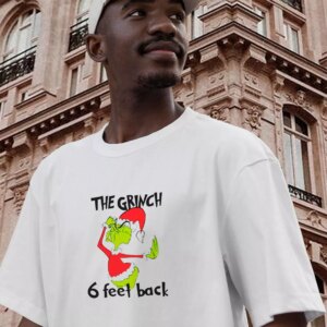 6 Feet Back Funny Grinch Thanksgiving Vintage T Shirt 2 6 Feet Back Funny Grinch Thanksgiving Vintage T Shirt 3