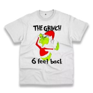 6 Feet Back Funny Grinch Thanksgiving Vintage T Shirt 3 6 Feet Back Funny Grinch Thanksgiving Vintage T Shirt 4