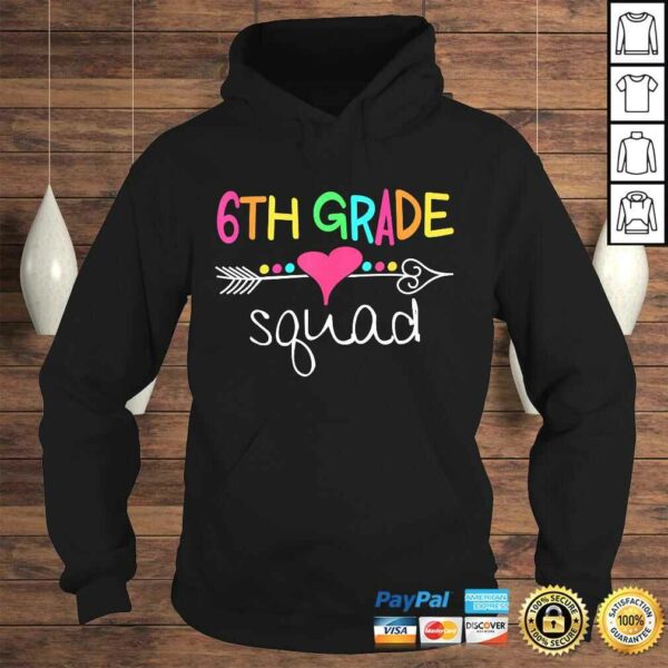 6th Grade Squad Sixth Teacher Student Team Back To School Shirt