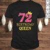 72 Years Old Birthday Queen Girl Shirt 72nd Birthday Pink Tee T-Shirt