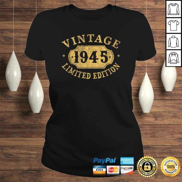 75 years old 75th Birthday Anniversary Gift Limited 1945 Shirt