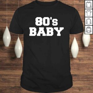 80s Baby TShirt 80s Baby TShirt