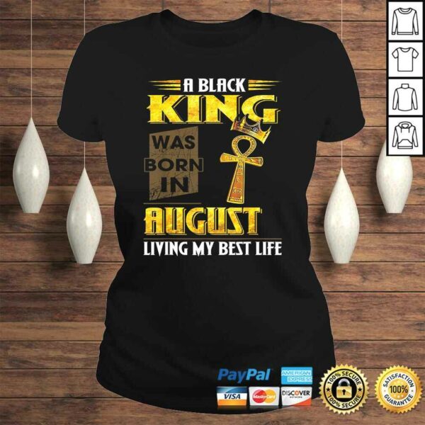 A Black King Was Born In August Living My Best Life V-Neck T-Shirt