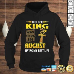 A Black King Was Born In August Living My Best Life V-Neck T-Shirt 3 A Black King Was Born In August Living My Best Life V Neck T Shirt 4