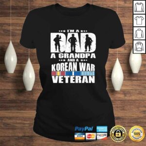 A Dad A Grandpa And A Korean War Veteran Shirt - Father Gift 2 A Dad A Grandpa And A Korean War Veteran Shirt Father Gift 3