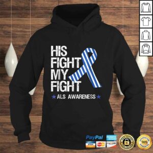 ALS Awareness Shirt Blue Ribbon His Fight Month Gifts Tee 3 ALS Awareness Shirt Blue Ribbon His Fight Month Gifts Tee 4