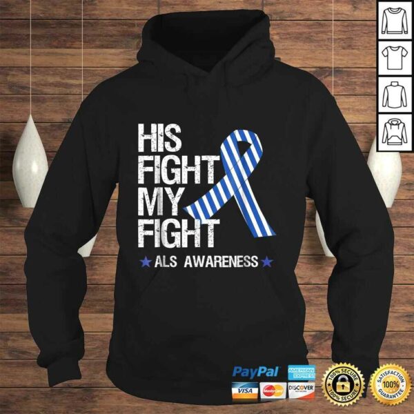 ALS Awareness Shirt Blue Ribbon His Fight Month Gifts Tee