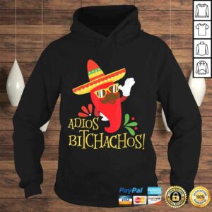 Adios Bitchachos Shirt Cinco De Mayo Mexican Jalapeno Chilli Tee Shirt 3 Adios Bitchachos Shirt Cinco De Mayo Mexican Jalapeno Chilli Tee Shirt 4