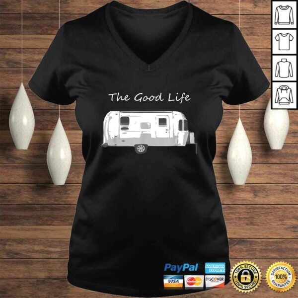 Airstream Shirt The Good Life TShirt