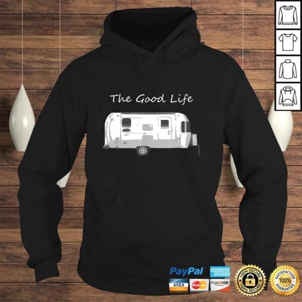 Airstream Shirt The Good Life TShirt