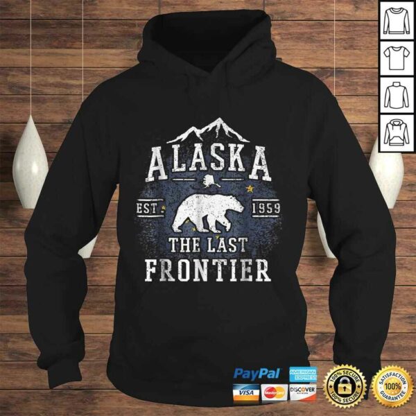 Alaska The Last Frontier Shirt – Adventure Alaskan Home Gift