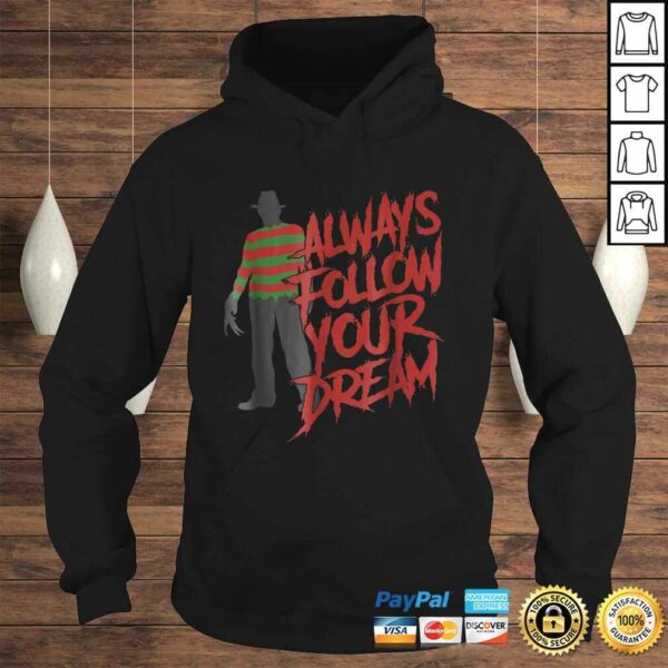 Always Follow Your Dreams Halloween Nightmare Horror TShirt Gift