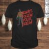 Always Follow Your Dreams Halloween Nightmare Horror V-Neck T-Shirt