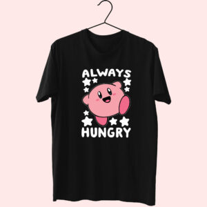 Always Hungry Kirby Funny Trendy 70S T Shirt Outfit Always Hungry Kirby Funny Trendy 70S T Shirt Outfit