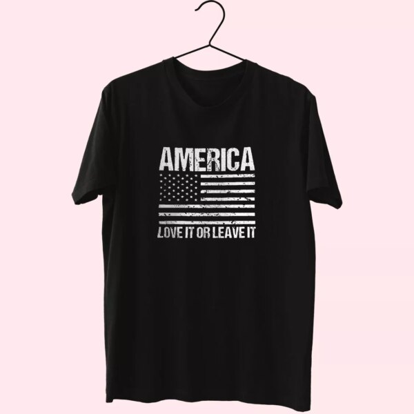 America Love It Or Leave It Vetrerans Day T Shirt