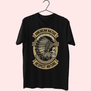 American Native Funny Graphic T Shirt American Native Funny Graphic T Shirt
