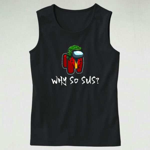 Among Us Joker Why So Sus Halloween Graphic Tank Top