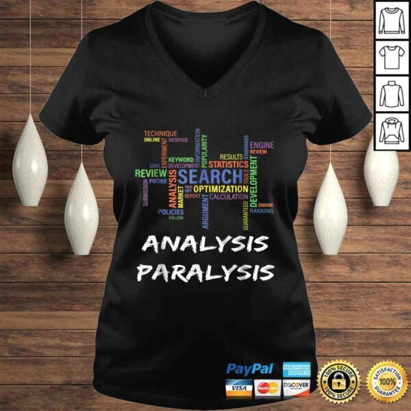 Analysis Paralysis Funny Shirt For Statistics Math Lovers