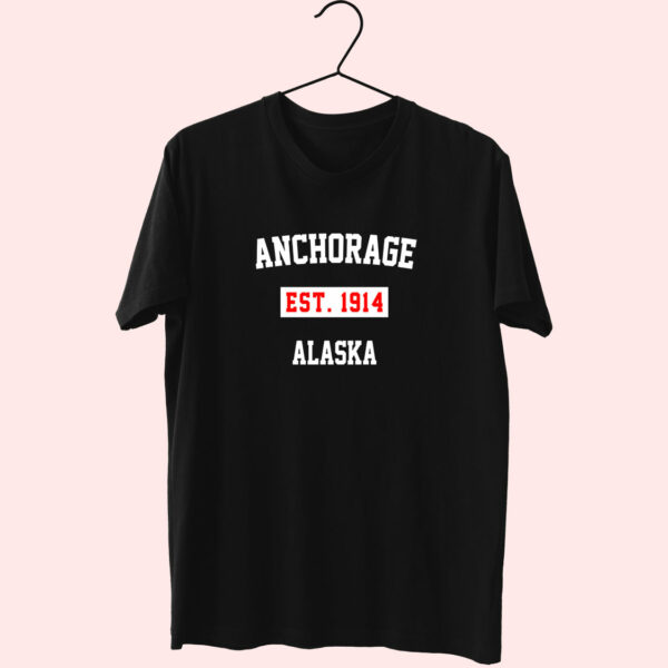 Anchorage Est 1914 Alaska Fashionable T Shirt