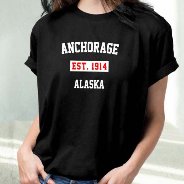 Anchorage Est 1914 Alaska Fashionable T Shirt