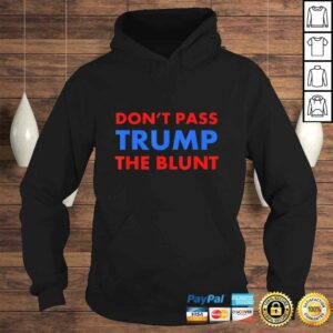 Anti Trump Shirt Don't Pass Trump Blunt Liberal Stoner TShirt 3 Anti Trump Shirt Dont Pass Trump Blunt Liberal Stoner TShirt 4