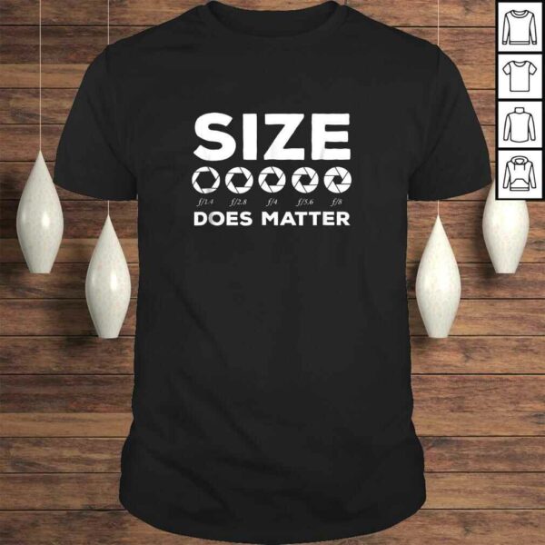 Aperture Size Does Matter F Stop Photography Funny TShirt