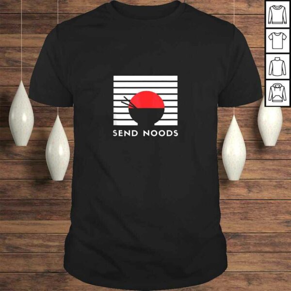 Asian Ramen Noodle Gift Japanese Anime Meme Send Noods TShirt Gift