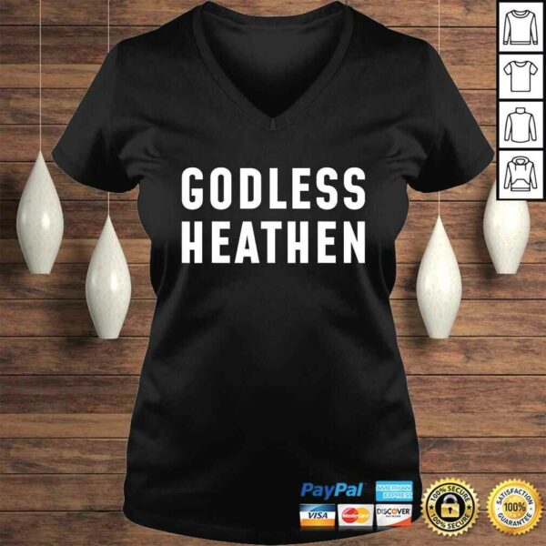 Atheist Gifts Atheist Agnostic Godless Heathen Atheism Shirt