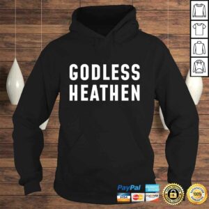 Atheist Gifts Atheist Agnostic Godless Heathen Atheism Shirt 3 Atheist Gifts Atheist Agnostic Godless Heathen Atheism Shirt 4