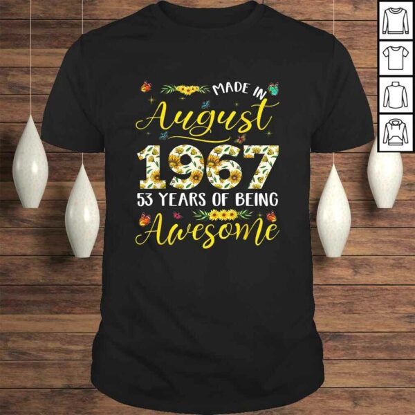 August 1967 53 Years Old 53rd Birthday Gift Cute Sunflowers TShirt