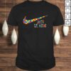 Autism Awareness Shirt Just Be Kind TShirt Gift
