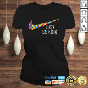 Autism Awareness Shirt Just Be Kind TShirt Gift 2 Autism Awareness Shirt Just Be Kind TShirt Gift 3