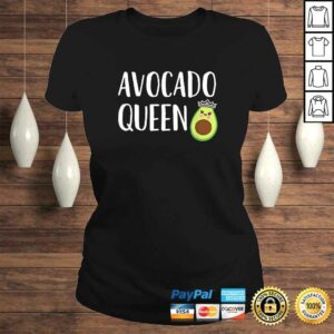 Avocado Themed Gift Women Girls Funny Avocado Queen Tee T-Shirt 2 Avocado Themed Gift Women Girls Funny Avocado Queen Tee T Shirt 3