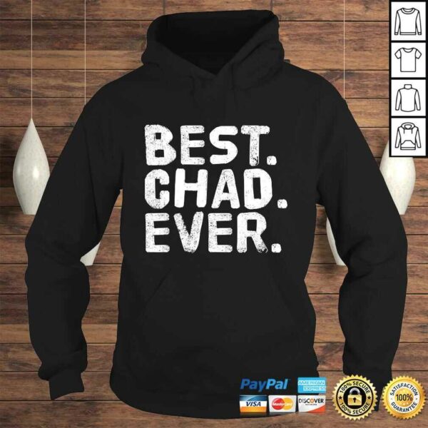 BEST. CHAD. EVER. Funny Men Father’s Gift Idea TShirt