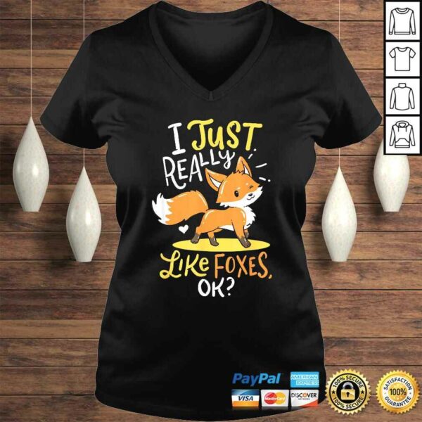 Baby Fox I Just Really Like Foxes Ok Smart Cute Little T-shirt