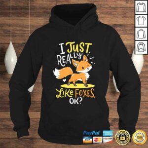 Baby Fox I Just Really Like Foxes Ok Smart Cute Little T-shirt 3 Baby Fox I Just Really Like Foxes Ok Smart Cute Little T shirt 4
