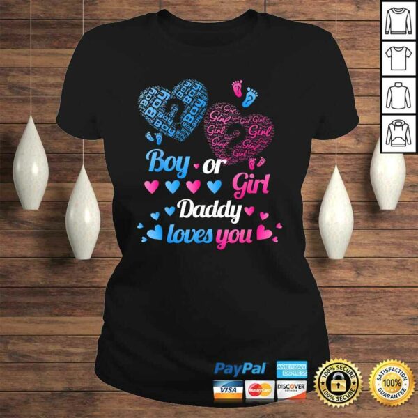 Baby Gender Reveal Party Shirt Boy Or Girl Daddy Loves You