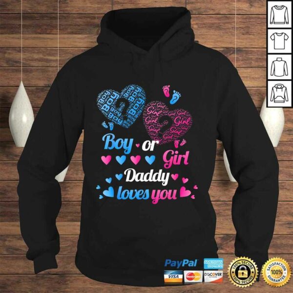 Baby Gender Reveal Party Shirt Boy Or Girl Daddy Loves You