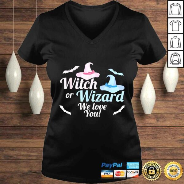 Baby Gender Reveal Shirt Witch or Wizard We Love You