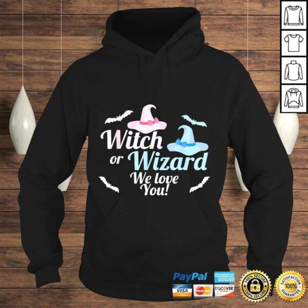 Baby Gender Reveal Shirt Witch or Wizard We Love You