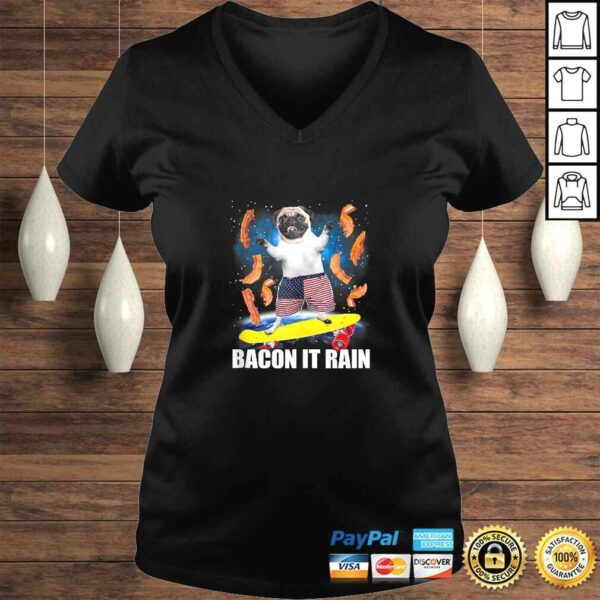 Bacon It Rain Pug Skateboarding Graphic Shirt