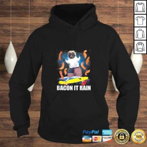Bacon It Rain Pug Skateboarding Graphic Shirt 3 Bacon It Rain Pug Skateboarding Graphic Shirt 4