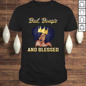 Bad Bougie And Blessed Bougie Gift For Women Black Queen Shirt Bad Bougie And Blessed Bougie Gift For Women Black Queen Shirt