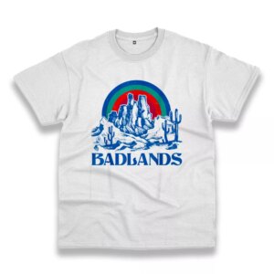 Badlands National Park Casual Earth Day T Shirt Badlands National Park Casual Earth Day T Shirt